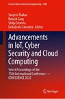 Advancements in IoT, Cyber Security and Cloud Computing - Sanjeev Thakur ; Rakesh Garg ; Shilpi Sharma - 9789819544516
