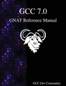 GCC 7.0 GNAT Reference Manual - Gcc Dev Community - 9789888406968
