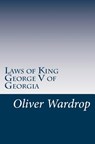 Laws of King George V of Georgia - Oliver Wardrop - 9789941957468