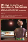 Effective Mentoring and Supervision for Best Practices - Costain Tandi ; Munyaradzi Mawere ; Wilson Zivave - 9789956003815