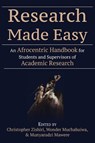 Research Made Easy - Christopher Zishiri ; Wonder Muchabaiwa ; Munyaradzi Mawere - 9789956004256