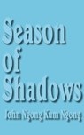 Season of Shadows - NGONG,  John Ngong Kum - 9789956550524