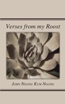 Verses from My Roost - NGONG,  John Ngong Kum - 9789956764020