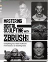 Mastering Digital Sculpting with ZBrush 2025 - Max Andrews - 9789965634093