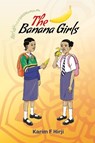 The Banana Girls - Karim F. Hirji - 9789987083206
