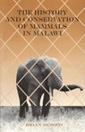 History and Conservation of Mammals in M - Brian Morris - 9789990876697