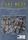 The Significance of Cart-Ruts in Ancient Landscapes - Paul C. Saliba ; Joseph Magro Conti - 9789993272038