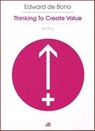 Bonting: Thinking to Create Value - Edward De Bono - 9789995750190