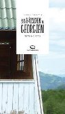 Bushäuschen in Georgien - HAUSEMER,  Georges - 9789995943127