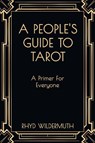 A People's Guide to Tarot - Rhyd Wildermuth - 9789998771994