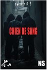 Chien de sang - Sylvain R:É - 9791023415490