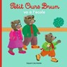 Petit Ours Brun va à l'école - Dès 2 ans - Marie Aubinais - 9791029309472