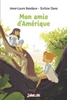 Mon amie d'Amérique - Anne-Laure Bondoux - 9791029329418