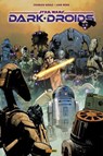 Star Wars: Dark Droids - Charles Soule ; Luke Ross - 9791039131773
