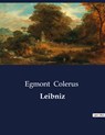 Leibniz - Egmont Colerus - 9791041901609