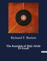 The Kasîdah of Hâjî Abdû El-Yezdî - Richard F. Burton - 9791041987207