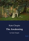 The Awakening - Kate Chopin - 9791043143533