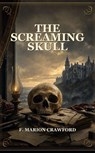 The Screaming Skull - F. Marion Crawford - 9791044604934