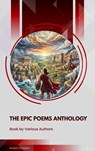 The Epic Poems Anthology - Homer ; Virgil ; Marcel Proust ; John Milton - 9791070130735