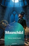 Moonchild - Aleister Crowley - 9791070132272
