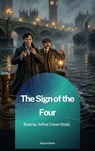 The Sign of the Four - Arthur Conan Doyle - 9791070132524