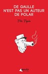 De Gaulle n'est pas un auteur de polar - Tito Topin - 9791094689479