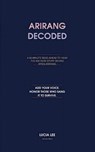 Arirang Decoded - Lucia Lee - 9791199732827