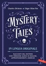 Mystery Tales in lingua originale - Charles Dickens ; Edgar Allan Poe - 9791222202280
