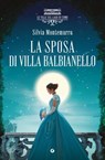 La sposa di villa Balbianello - Silvia Montemurro - 9791223274583