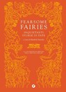 Fearsome Fairies. Inquietanti storie di fate - AA.VV. ; Elizabeth Dearnley ; Loredana Lipperini - 9791223276884