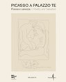 Picasso a Palazzo Te - Picasso Pablo - 9791254632284