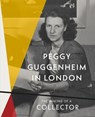 Peggy Guggenheim in London - Peggy Guggenheim - 9791254633748