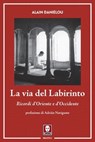 La via del Labirinto - Alain Daniélou - 9791255842002