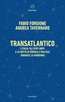 TRANSATLANTICO - Fabio Forgione ; Andrea Tavernaro - 9791256152520