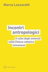Incontri antropologici - Marco Lazzarotti - 9791256152964