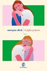 La figlia preferita - Morgan Dick - 9791259678942