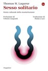 Sesso solitario - Thomas W. Laqueur - 9791259812339