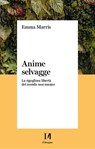 Anime selvagge - Emma Marris - 9791259820686