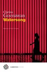 Watersong - Clarissa Goenawan - 9791280794574