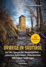 Urwege in Südtirol - Hanspaul Menara - 9791280864321