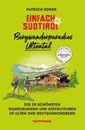 Einfach Südtirol: Bergwanderparadies Ultental - Patrick Egger - 9791280864345