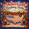America's Birthday Party - Nora Campbell - 9798197420336