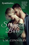 Stripped Bare - L.M. Connolly - 9798201041939