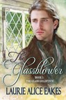 The Glassblower - Laurie Alice Eakes - 9798201180218