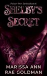 Shelby's Secret - Marissa Ann ; Rae Goldman - 9798201197803