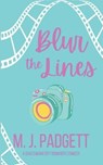 Blur the Lines - PADGETT,  M J - 9798201238827