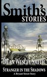Stranger in the Shadows - Dean Wesley Smith - 9798201299316