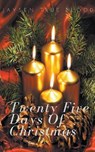 Twenty-Five Days Of Christmas - BLOOD,  Jaysen True - 9798201346850