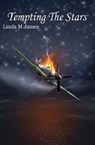 Tempting The Stars - Linda M James - 9798201358181