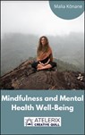 Mindfulness And Mental Health Well-Being - Malia Kōnane - 9798201432119